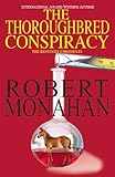 The Thoroughbred Conspiracy (The Kentucky Chronicles Book 1)