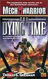 The Dying Time (Mechwarrior, No. 5)