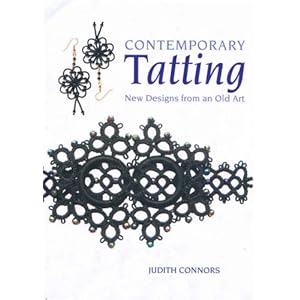 Contemporary Tatting: New Designs from an Old Art