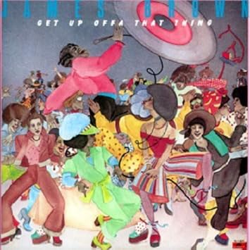 Get Up Offa That Thing By James Brown Amazon Co Uk Music