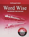 McDougal Littell Literature Florida: Word Wise: Vocabulary and Spelling Workbook Grade 07