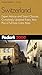 Fodor's Switzerland 2000: Expert Advice and Smart Choices, Completely Updated Every Year, Plus a Full-Size Color Map (Travel Guide) by 