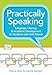 Practically Speaking: Language, Literacy, and Academic Development for Students with AAC Needs