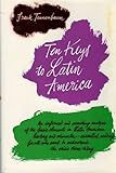 Eighth Printing of Ten Keys to Latin America by Tannenbaum
