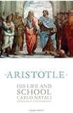 Aristotle: His Life and School