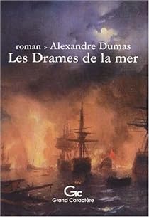 Les drames de la mer par Dumas