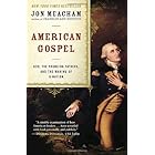 American Gospel: God, the Founding Fathers, and the Making of a Nation
