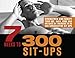7 Weeks to 300 Sit-Ups: Strengthen and Sculpt Your Abs, Back, Core and Obliques by Training to Do 30 by Brett Stewart