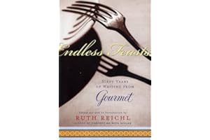 Endless Feasts: Sixty Years of Writing from Gourmet (Modern Library Food)