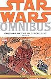 Star Wars Omnibus: Knights of the Old Republic Vol. 2 (Star Wars Omnibus Knights of the Old Republic by John Jackson Miller, Dave Marshall
