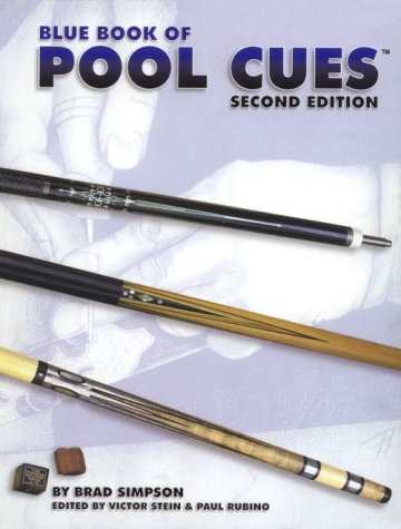 The Blue Book of Pool Cues by Brad Simpson