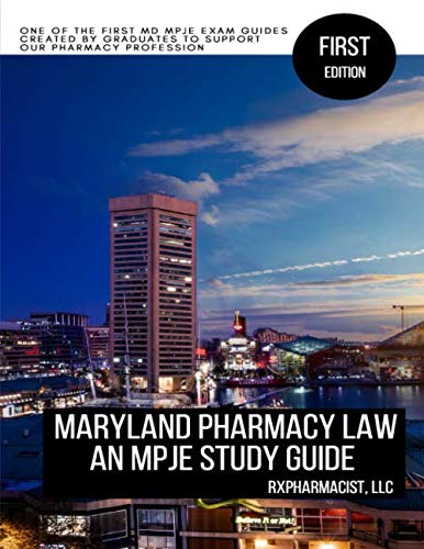 Maryland Pharmacy Law:  An MPJE Study Guide
