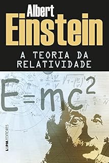 Livro A teoria da relatividade: Sobre a teoria da relatividade especial e geral