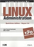 Linux administration : Noyau 2.6 by