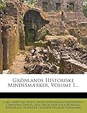 Grönlands Historiske Mindesmærker, Volume 1... (Danish Edition) by 