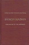 Byron Haskin: Interview by Joe Adamson (Directors Guild of America Series, 1) (Directors Guild of Am by 