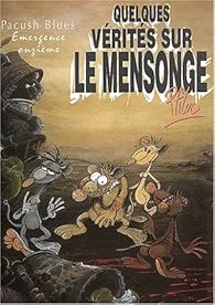 Book's Cover ofPacush Blues tome 11 : Emergence onzième - Quelques vérités sur le mensonge