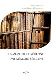 La  mémoire chrétienne, une mémoire sélective