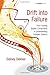 Book cover for Drift into Failure: From Hunting Broken Components to Understanding Complex Systems