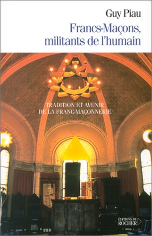 Francs-maçons, militants de l'humain