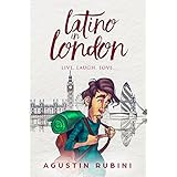 Latino in London: Live, laugh, love...