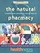 The Natural Pharmacy: Complete Home Reference to Natural Medicine