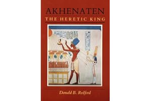 Akhenaten: The Heretic King