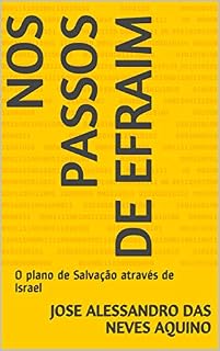 Livro Nos Passos de Efraim: O plano de Salvação através de Israel (Traduções e versões bíblicas)