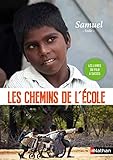Les chemins de l'école : Samuel : Inde by