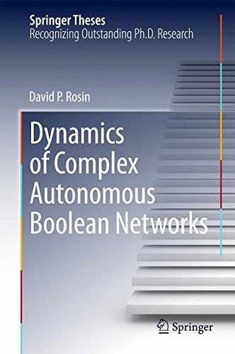 Dynamics of Complex Autonomous Boolean Networks (Springer Theses)