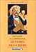 Le temps de la bière: Initiation à la bièrologie by 