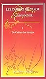 Cahier des images - Les cahiers du tarot (Arts Divinatoires) by 