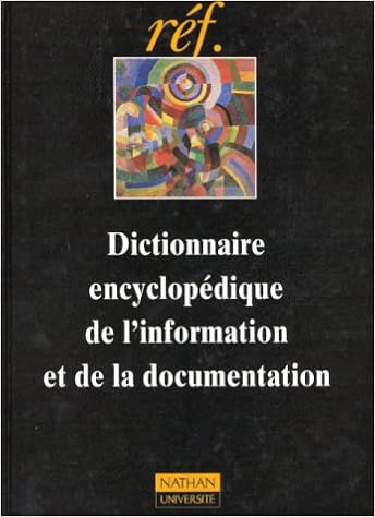 Amazon Fr Dictionnaire Encyclopedique De L Information Et De La Documentation Serge Cacaly Livres