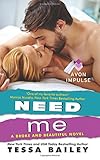 Need Me: A Broke and Beautiful Novel