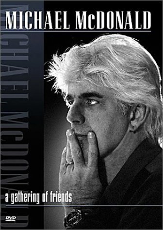 Mcdonald, Michael - A Gathering Of Friends