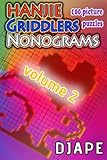 Hanjie Griddlers Nonograms: 100 picture puzzles (Volume 2)