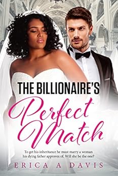 The Billionaire S Perfect Match Bwwm Romance Book 1