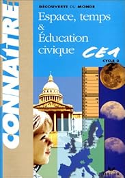 Espace, temps & éducation civique, CE1