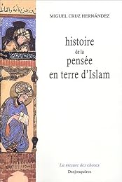 Histoire de la pensée en terre d'Islam