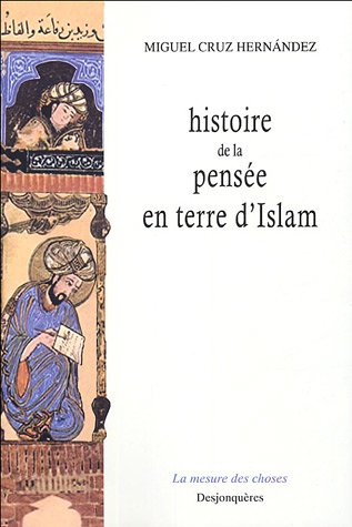 Histoire de la pensée en terre d'Islam