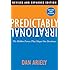 Predictably Irrational, Revised: The Hidden Forces That Shape Our Decisions