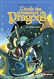 L'école des dresseurs de dragons, Tome 5 : Le dragon fou by