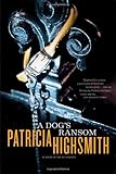 "A Dog's Ransom" av Patricia Highsmith