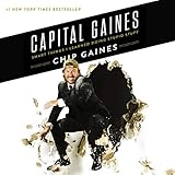 Capital Gaines: The Smart Things I've Learned by Doing Stupid Stuff by 