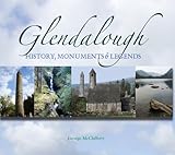 Glendalough: History, Monuments, and Legends by
