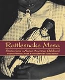 Rattlesnake Mesa: Stories from a Native American Childhood by Ednah New Rider Weber