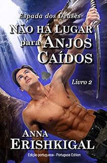 Livro Não há Lugar para Anjos Caídos (Edição portuguesa): Livro 2 da saga Espada dos Deuses