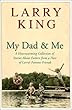 My Dad and Me: A Heartwarming Collection of Stories About Fathers from a Host of Larry's Famous Friends
