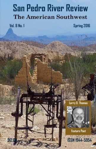 San Pedro River Review Vol.8 No.1 Spring 2016