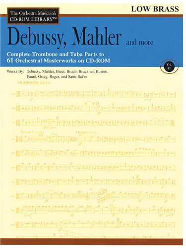 Orchestra Musician's CD-ROM Library Volume 2 Low Brass Debussy Mahler & More